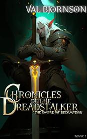 The Sword Of Redemption by Val Bjornson (Chronicles of the Dreadstalker)