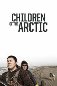 Children of the Arctic 2014 1080p WEBRip x264-LAMA[TGx]