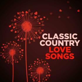 Various Artists - Classic Country Love Songs (2023) Mp3 320kbps [PMEDIA] ⭐️
