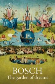 Bosch The Garden Of Dreams (2016) [SPANISH] [1080p] [WEBRip] <span style=color:#39a8bb>[YTS]</span>