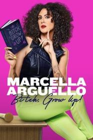 Marcella Arguello Bitch Grow Up (2023) [1080p] [WEBRip] <span style=color:#39a8bb>[YTS]</span>