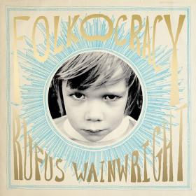 Rufus Wainwright - Folkocracy (2023) Mp3 320kbps [PMEDIA] ⭐️