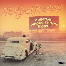 The Good Brothers - Doin' the Wrong Things Right (2023) [24Bit-192kHz] FLAC [PMEDIA] ⭐️