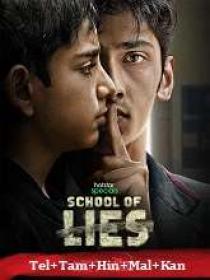 School Of Lies (2023) 720p S01 EP (01-08) - HQ HDRip - [Tel + Tam + Hin + Mal + Kan] - 2GB