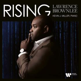 Lawrence Brownlee - Rising (2023) [24Bit-96kHz] FLAC [PMEDIA] ⭐️