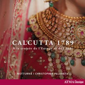 Notturna - Calcutta 1789 - À la croisée de l'Europe et de l'Inde (2023) [24Bit-96kHz] FLAC [PMEDIA] ⭐️