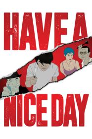 Have A Nice Day (2017) [1080p] [WEBRip] <span style=color:#39a8bb>[YTS]</span>