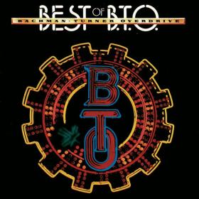 Bachman-Turner Overdrive - Best Of Bachman-Turner Overdrive (1976 Rock) [Flac 16-44]