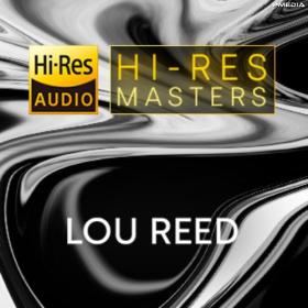 Lou Reed - Hi-Res Masters (FLAC Songs) [PMEDIA] ⭐️