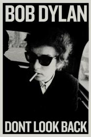 Bob Dylan Dont Look Back (1967) UNCUT BLURAY 1080p BluRay 5 1-LAMA[TGx]