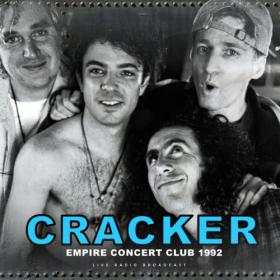 Cracker - Empire Concert Club 1992 (live) (2023) FLAC [PMEDIA] ⭐️