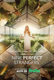 【高清剧集网发布 】九个完美陌生人 第一季[HDR+杜比视界双版本][全8集][简繁英字幕] Nine Perfect Strangers S01 2160p Hulu WEB-DL DDP 5.1 DoVi HDR10+ H 265-BlackTV