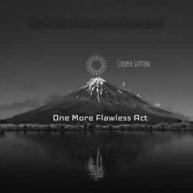 Cooper Sutton - One More Flawless Act (2023) Mp3 320kbps [PMEDIA] ⭐️