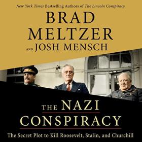 Brad Meltzer, Josh Mensch - 2023 -  The Nazi Conspiracy (Biography)