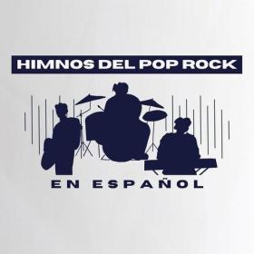 Various Artists - Himnos del Pop Rock en Español (2023) Mp3 320kbps [PMEDIA] ⭐️