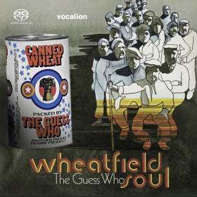The Guess Who - Wheatfield Soul & Canned Wheat (2019 R&B) [Flac 24-88 SACD 5 1]