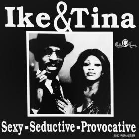 Ike & Tina Turner - Sexy-Seductive-Provocative  (2023 Remaster) (2006) [24Bit-96kHz] FLAC [PMEDIA] ⭐️