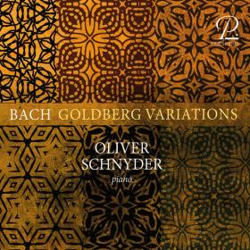 Oliver Schnyder - J  S  Bach Goldberg Variations, BWV 988 (2023) [24Bit-96kHz] FLAC [PMEDIA] ⭐️