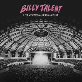 Billy Talent - Live at Festhalle Frankfurt (2023) [24Bit-96kHz] FLAC [PMEDIA] ⭐️