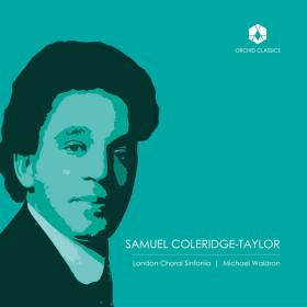London Choral Sinfonia - Coleridge-Taylor Choral Works (2023) [24Bit-192kHz] FLAC [PMEDIA] ⭐️