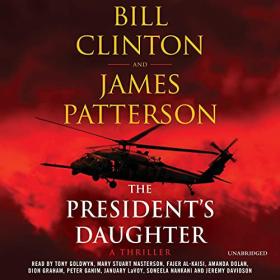 James Patterson, Bill Clinton - 2021 - The President's Daughter (Thriller)