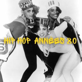 Various Artists - Hip Hop Années 80 (2023) Mp3 320kbps [PMEDIA] ⭐️