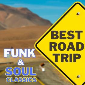 Various Artists - BEST ROAD TRIP FUNK & SOUL Classics (2023) Mp3 320kbps [PMEDIA] ⭐️