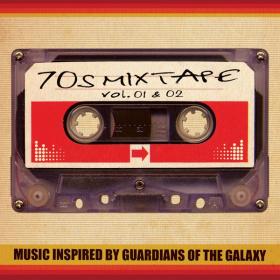 V A  - 70's Mixtape Vol  1 & 2 - Music Inspired by Guardians of the Galaxy (2014 Rock) [Flac 16-44]