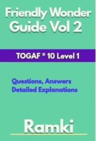Friendly Wonder Guide Vol 2 TOGAF 10 Level 1