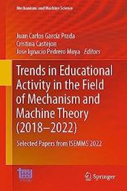 Trends in Educational Activity in the Field of Mechanism and Machine Theory (2018 - 2022)