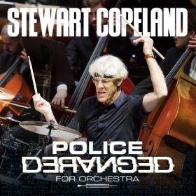Stewart Copeland - Police Deranged For Orchestra (2023) [24Bit-44.1kHz] FLAC [PMEDIA] ⭐️