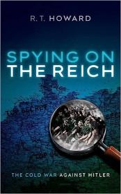 [ CourseWikia com ] Spying on the Reich - The Cold War Against Hitler (pdf)