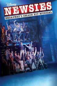 【高清影视之家首发 】报童传奇[简繁英字幕] Newsies The Broadway Musical 2017 1080p DSNP WEB-DL DDP5.1 H.264<span style=color:#39a8bb>-DreamHD</span>