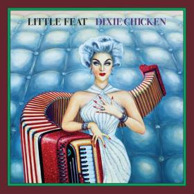 Little Feat - Dixie Chicken  (Deluxe Edition) (2023) [24Bit-96kHz] FLAC [PMEDIA] ⭐️