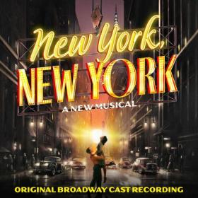 Original Broadway Cast of New York, New York - New York, New York Original Broadway Cast Recording (2023) Mp3 320kbps [PMEDIA] ⭐️