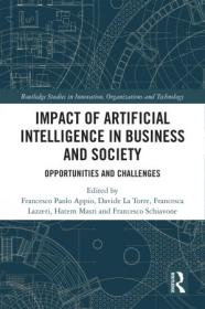 Impact of Artificial Intelligence in Business and Society - Opportunities and Challenges