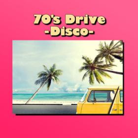 Various Artists - 70's Drive - Disco - (2023) Mp3 320kbps [PMEDIA] ⭐️