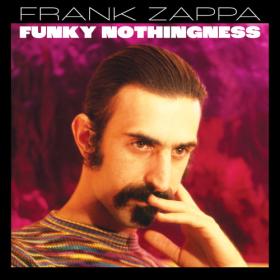 Frank Zappa - Funky Nothingness (2023) Mp3 320kbps [PMEDIA] ⭐️
