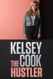 Kelsey Cook The Hustler (2023) [720p] [WEBRip] <span style=color:#39a8bb>[YTS]</span>