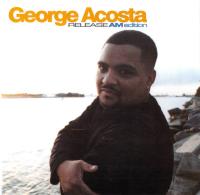 George Acosta - Release AM Edition (French Kiss) (2001)