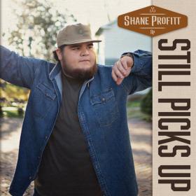 Shane Profitt - Still Picks Up (2023) [24Bit-96kHz] FLAC [PMEDIA] ⭐️