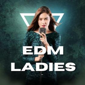 V A  - EDM Ladies (2023 Dance) [Flac 16-44]