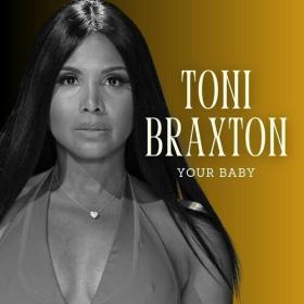 Toni Braxton - Your Baby (2023) Mp3 320kbps [PMEDIA] ⭐️