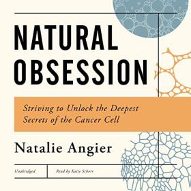 Natalie Angier - 2023 - Natural Obsessions (Health)