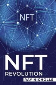 [ CourseWikia com ] NFT Revolution - How Non-Fungible Tokens Are Changing the Future of Art, Finance, and Beyond (2023 Guide for Beginners)