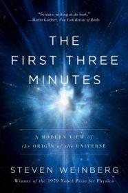 [ CourseWikia com ] The First Three Minutes - A Modern View Of The Origin Of The Universe, 2022 Edition