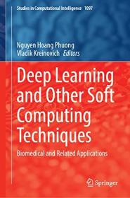 Deep Learning and Other Soft Computing Techniques - Biomedical and Related Applications