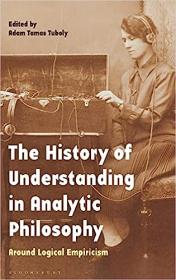 The History of Understanding in Analytic Philosophy - Around Logical Empiricism