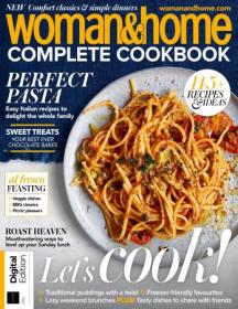 Woman & Home Complete Cookbook - 3rd Edition, 2023