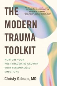 The Modern Trauma Toolkit by Christy Gibson
